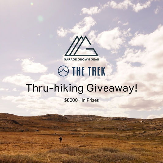 We're partnering with Garage Grown Gear and The Trek for their Thru-Hiking Giveaway!